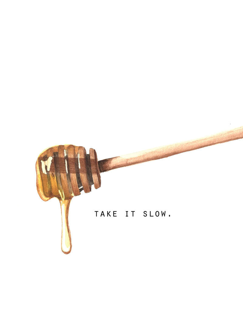 Take it Slow - Tea Towel